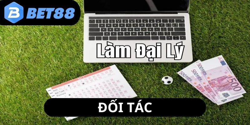 dai-ly-bet88-la-doi-tac-truc-tiep-cua-nha-cai