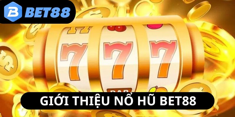 khai-quat-nhanh-ve-nen-tang-ca-cuoc-no-hu-bet88