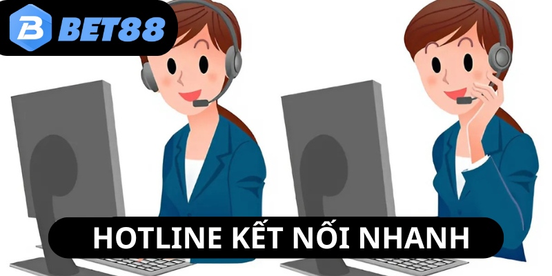 lien-he-bet88-bang-hotline-giup-ket-noi-nhanh-chong